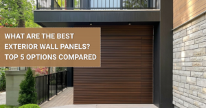 What Are the Best Exterior Wall Panels Top 5 Options Compared